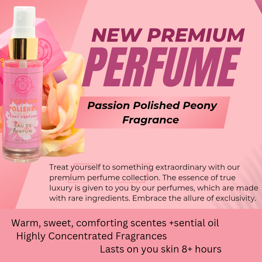 Passion Polished Perfume 
Floral Peony + Berries Long-Lasting